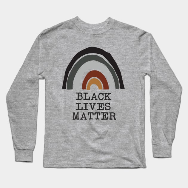 Black Lives Matter Rainbow Long Sleeve T-Shirt by gatherandgrace